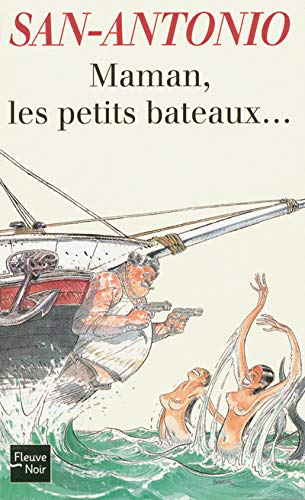 MAMAN,LES PETITS BATEAUX...
