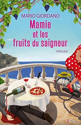 MAMIE ET LES FRUITS DU SAIGNEUR