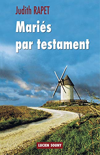 MARIÉS PAR TESTAMENT
