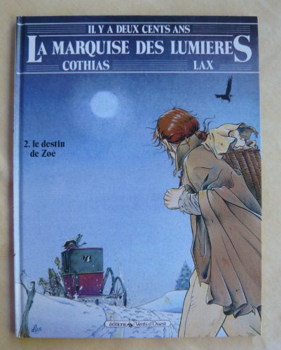 MARQUISE DES LUMIÈRES  T2 (LE DESTIN DE ZOÉ)