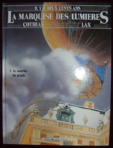MARQUISE DES LUMIÈRES  T3 (LE SOURIRE DU PENDU)