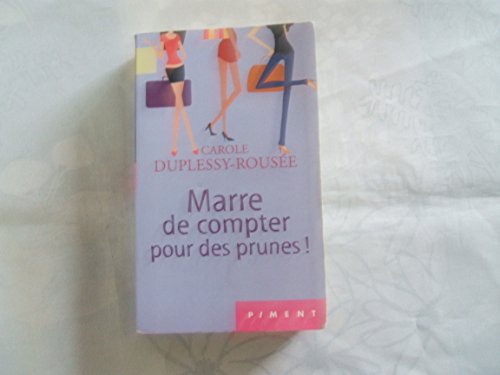 MARRE DE COMPTER POUR DES PRUNES !