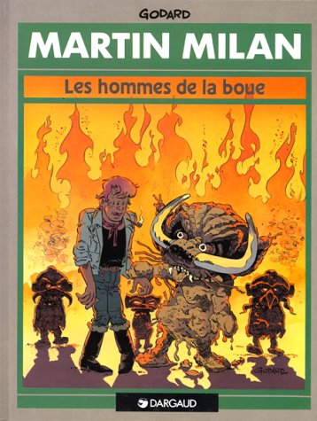MARTIN MILAN (LES HOMMES DE LA BOUE)
