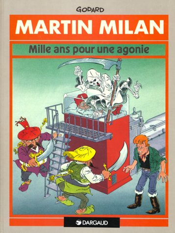 MARTIN MILAN (MILLE ANS POUR UNE AGONIE)