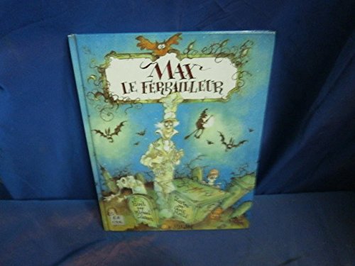 MAX LE FERRAILLEUR