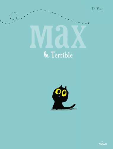 MAX LE TERRIBLE