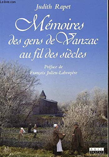 MÉMOIRES DES GENS DE VANZAC AU FIL DES SIÈCLES