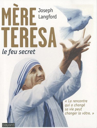 MÈRE TERESA LE FEU SECRET