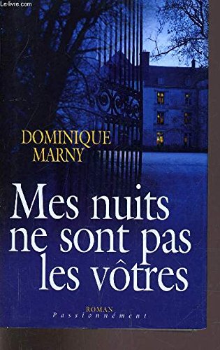 MES NUITS NE SONT PAS LES VÔTRES