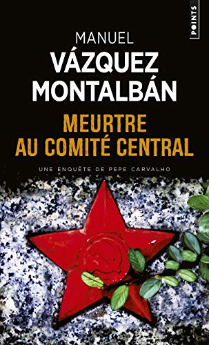 MEURTRE AU COMITÉ CENTRAL