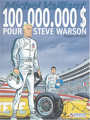 MICHEL VAILLANT  N°66  (100.000.000$ POUR STEVE WARSON )