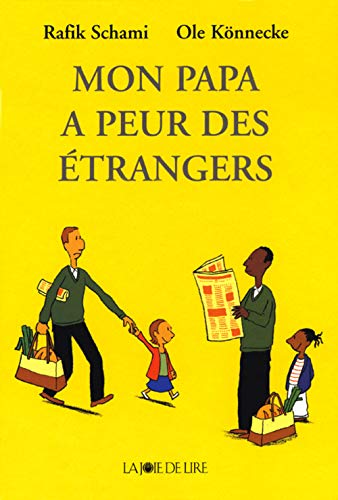 MON PAPA A PEUR DES ÉTRANGERS