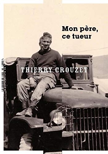 MON PÈRE, CE TUEUR