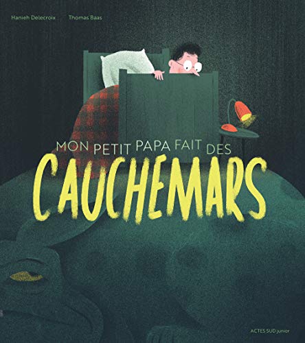 MON PETIT PAPA FAIT DES CAUCHEMARS