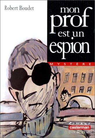 MON PROF EST UN ESPION