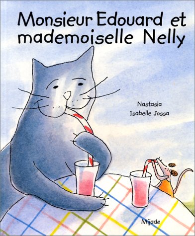 MONSIEUR EDOUARD ET MADEMOISELLE NELLY