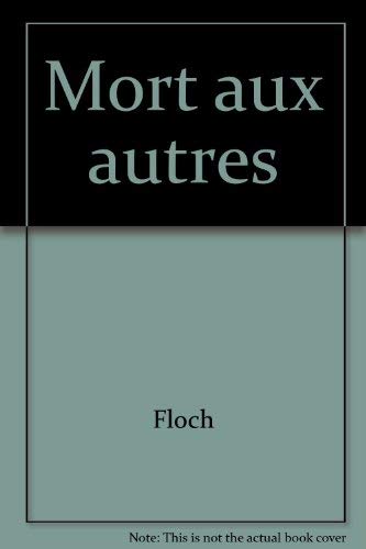 MORT AUX AUTRES