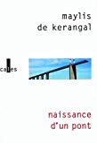 NAISSANCE D'UN PONT