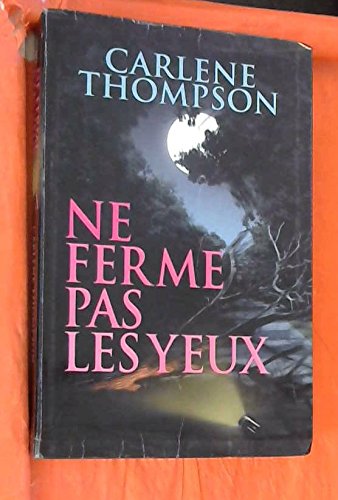 NE FERME PAS LES YEUX