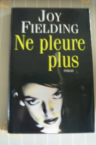 NE PLEURE PLUS