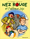 NEZ ROUGE ET L'AFFREUX JOJO
