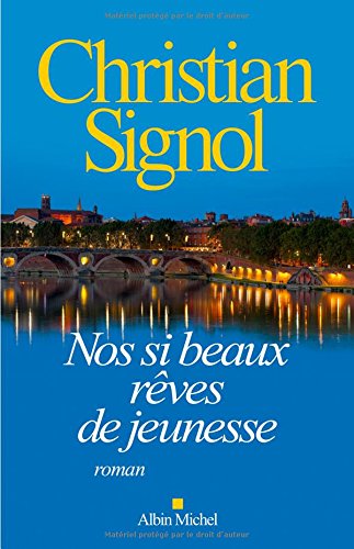 NOS SI BEAUX RÊVES DE JEUNESSE