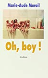OH, BOY !