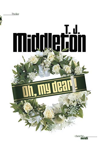 OH, MY DEAR !