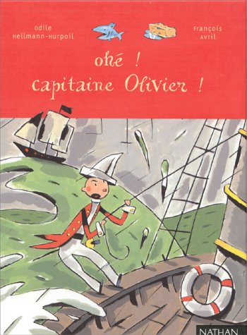 OHÉ ! CAPITAINE OLIVIER