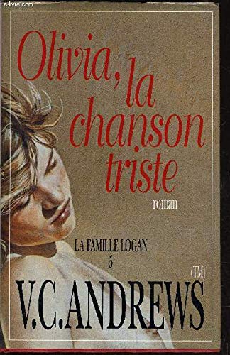 OLIVIA LA CHANSON TRISTE (LA FAMILLE LOGAN TOME 5)