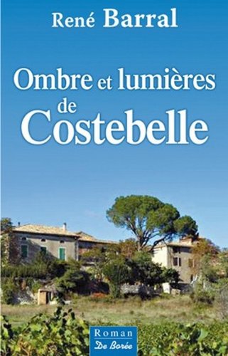 OMBRES ET LUMIÈRES DE COSTEBELLE
