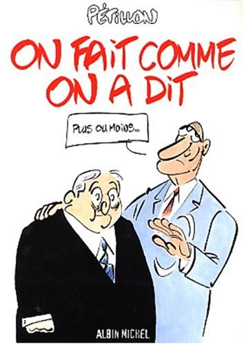 ON FAIT COMME ON A DIT  (PLUS OU MOINS,,,,,
