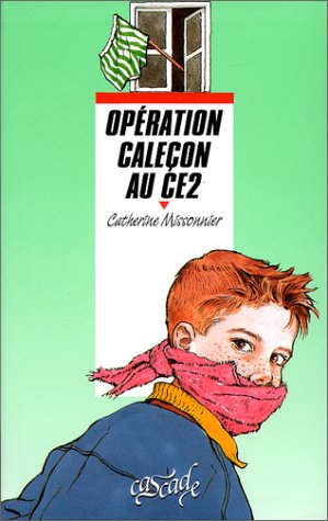 OPÉRATION CALEÇON AU CE2