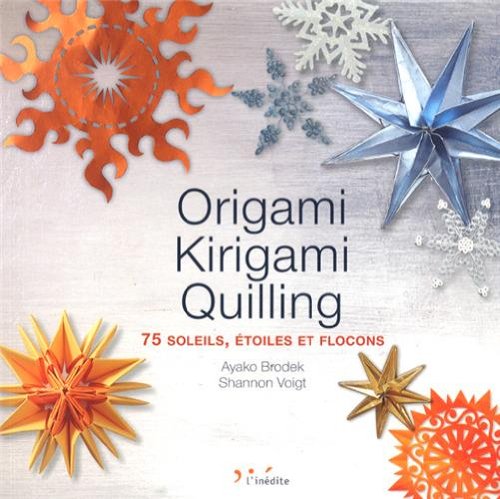 ORIGAMI, KIRIGAMI, QUILLING