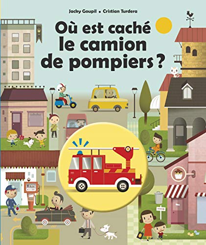 OÙ EST CACHÉ LE CAMION DE POMPIERS ?