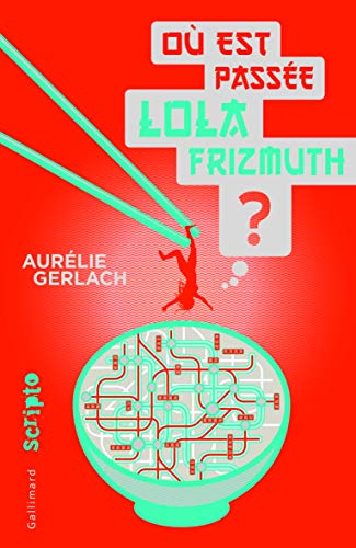 OÙ EST PASSÉE LOLA FRIZMUTH ?