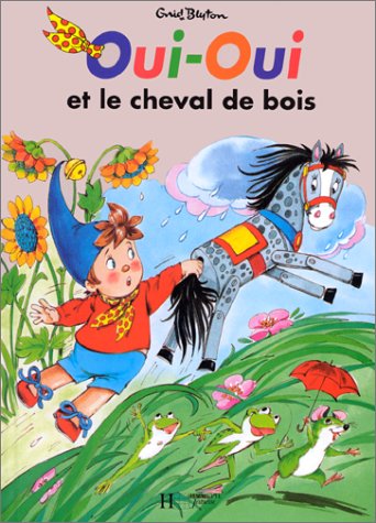 OUI-OUI ET LE CHEVAL DE BOIS