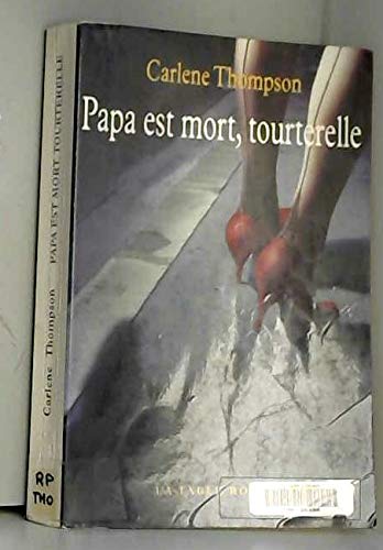PAPA EST MORT, TOURTERELLE