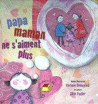 PAPA MAMAN NE S'AIMENT PLUS