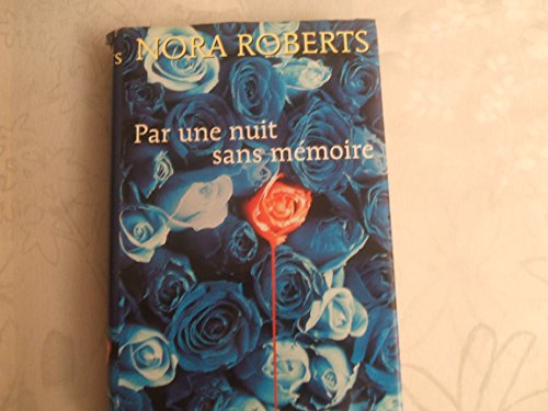 PAR UNE NUIT SANS MÉMOIRE