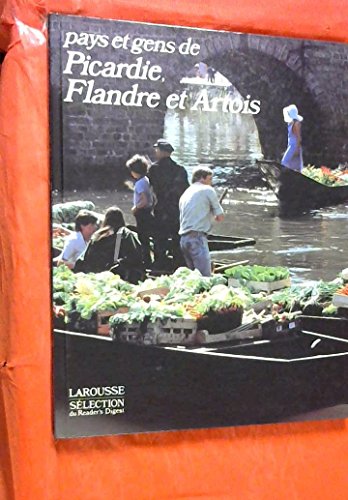 PAYS ET GENS DE PICARDIE, FLANDRE ET ARTOIS