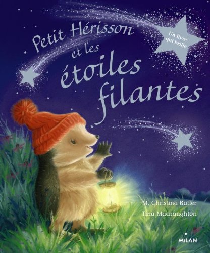 PETIT HÉRISSON ET  LES ÉTOILES FILANTES
