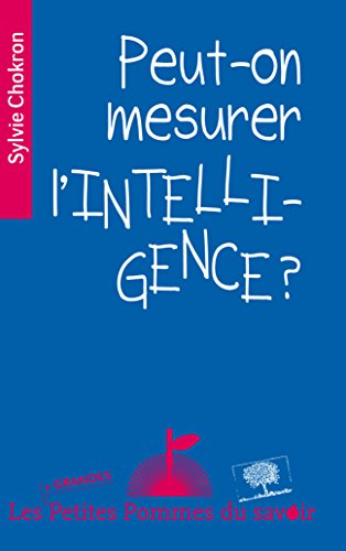 PEUT-ON MESURER L'INTELLIGENCE ?
