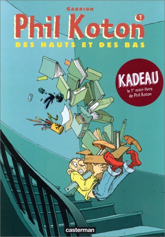 PHIL KOTON: DES HAUTS ET DES BAS