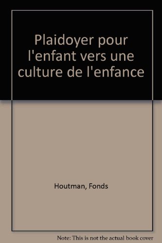 PLAIDOYER POUR L'ENFANT