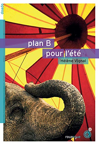 PLAN B POUR L'ÉTÉ