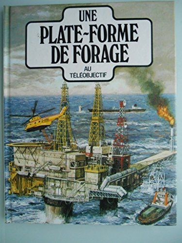 PLATE-FORME DE FORAGE (UNE) AU TÉLÉOBJECTIF