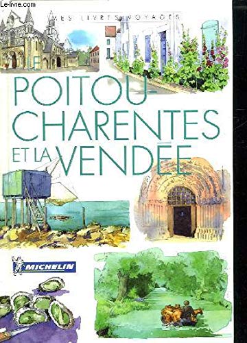 POITOU-CHARENTES ET LA VENDÉE