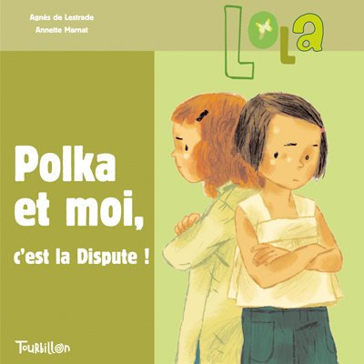 POLKA ET MOI, C'EST LA DISPUTE !