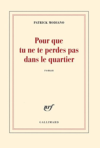 POUR QUE TU NE TE PERDES PAS DANS LE QUARTIER